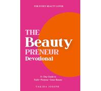 The BeautyPreneur Devotional: 31-Day Guide to Faith, Purpose & Inner Beauty