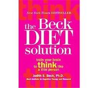 The Beck Diet Solution Judith S. Beck (Auteur)