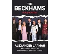The Beckhams: A Royal Affair