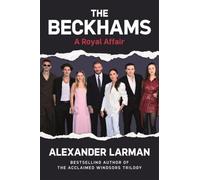The Beckhams: A Royal Affair
