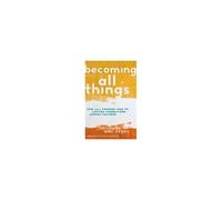 The Becoming All Things
