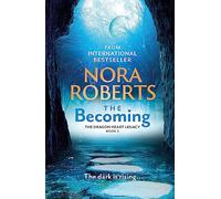 The Becoming: The Dragon Heart Legacy Book 2