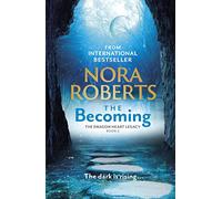 The Becoming: The Dragon Heart Legacy Book 2