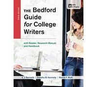 The Bedford Guide For College Writers With Reader, Research Manual, And Handbook