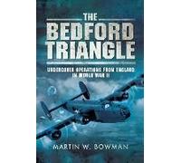 The Bedford Triangle: Undercover Operations From England In World War Ii