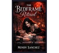 The Bedframe Ritual