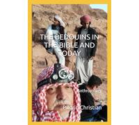 THE BEDOUINS IN THE BIBLE AND TODAY: Anthropology