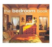 The Bedroom Book Caroline Clifton-Mogg, Sebastian Hedgecoe (Auteur)