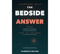 The Bedside Answer: Trusted AI for Healthcare - an Enterprise RAG Story