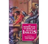 The Bedside Book of More and Meaner Insults