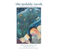 The Bedside Torah: Wisdom, Visions, and Dreams