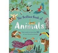 The Bedtime Book of Animals: Take a Peek at more than 50 of your Favourite Animals