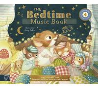 The Bedtime Music Book: Play 8 Soothing Pieces of Classical Music
