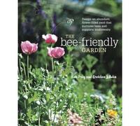 The Bee-Friendly Garden