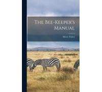 The Bee-Keeper's Manual