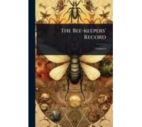 The Bee-Keepers' Record