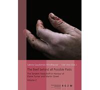 The Beef Behind All Possible Pasts: The Tandem Festschrift In Honour Of Elaine Turner And Martin Street