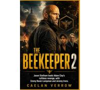 The Beekeeper2: Jason Statham leads Adam Clay’s ruthless revenge, with Emmy Raver-Lampman and Jeremy Irons.