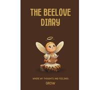 The Beelove Diary: Where my thoughts and feelings grow