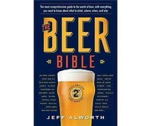 The Beer Bible Second Edition by Jeff Alworth Jeff Alworth (Auteur)