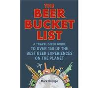 The Beer Bucket List by Mark Dredge Unknown (Auteur)