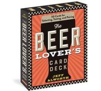 The Beer Lovers Card Deck by Jeff Alworth Jeff Alworth (Auteur)