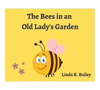 The Bees In An Old Lady's Garden