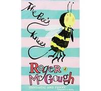 the bee's knees Mcgough, Roger (Auteur)