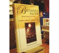 The Beethoven Factor: The New Positive Psychology of Hardiness, Happiness, Healing and Hope