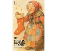 The Befana's Stocking: Bilingual Italian-English Christmas Stories for Children