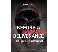 The Before & Aftertaste of Deliverance: The Book of Knowledge
