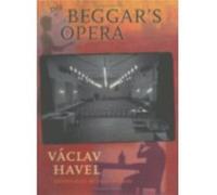 The Beggars Opera by Vaclav Havel Vaclav Havel (Auteur)