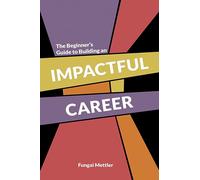 The Beginner s Guide to Building an Impactful Career