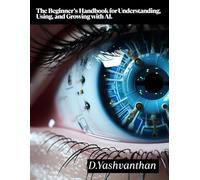 The Beginner’s Handbook for Understanding, Using, and Growing with AI.