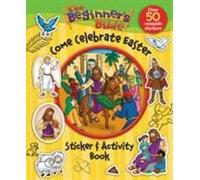 The Beginner's Bible Come Celebrate Easter Sticker And Activity Book