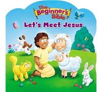 The Beginners Bible Lets Meet Jesus by The Beginners Bible Inconnu (Auteur)