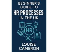 The Beginner's Guide to HR Processes in the UK