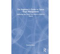 The Beginner's Guide To Opera Stage Management