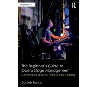 The Beginner's Guide To Opera Stage Management