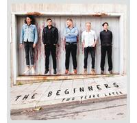 The Beginners/ Two Years Later
