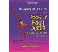 The Beginning Band Fun Book's Funsembles: For Beginning Band Students