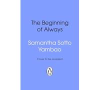 The Beginning of Always: Escape to Paris in the romantic speculative novel about past lives and second chances, from the Sunday Times bestselling author of Water Moon