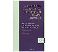 The Beginning Of The World In Renaissance Jewish Thought