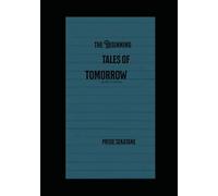 The beginning tales of tomorrow