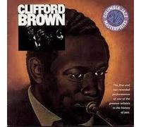 Clifford Brown - The Beginning & The End