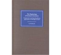 The Beginnings of German Literature, Studies in German Literature, Linguistics, and Culture Cyril Edwards (Auteur)
