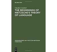 The Beginnings Of Nietzsche's Theory Of Language
