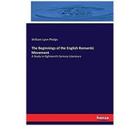 The Beginnings Of The English Romantic Movement