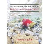 The Behavior and Ecology of Pacific Salmon and Trout by Thomas P. Quinn Thomas P. Quinn (Auteur)