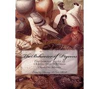 The Behavior of Pigeons: Posthumous Works of Charles Otis Whitman